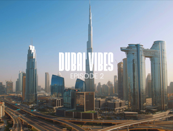 Dubai Vibes | Episode 2