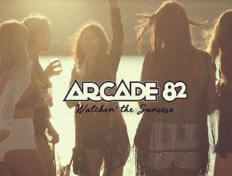 Arcade 82 – Watchin’ the Sunrise MV